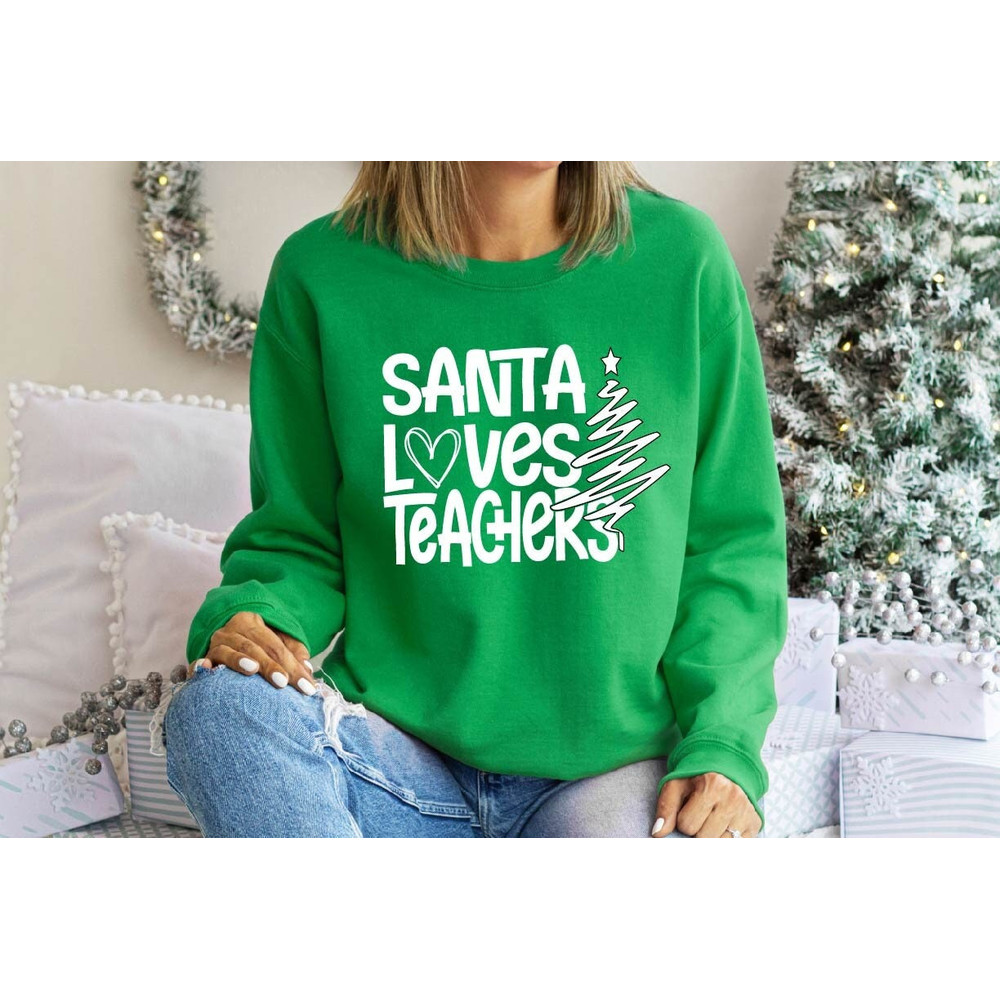 Santa Loves Teachers Sweatshirt,Personalized Christmas Sweatshirt,Christmas Sweatshirt,Christmas Hoodie,Teachers Christmas Sweatshirt,Gift.jpg