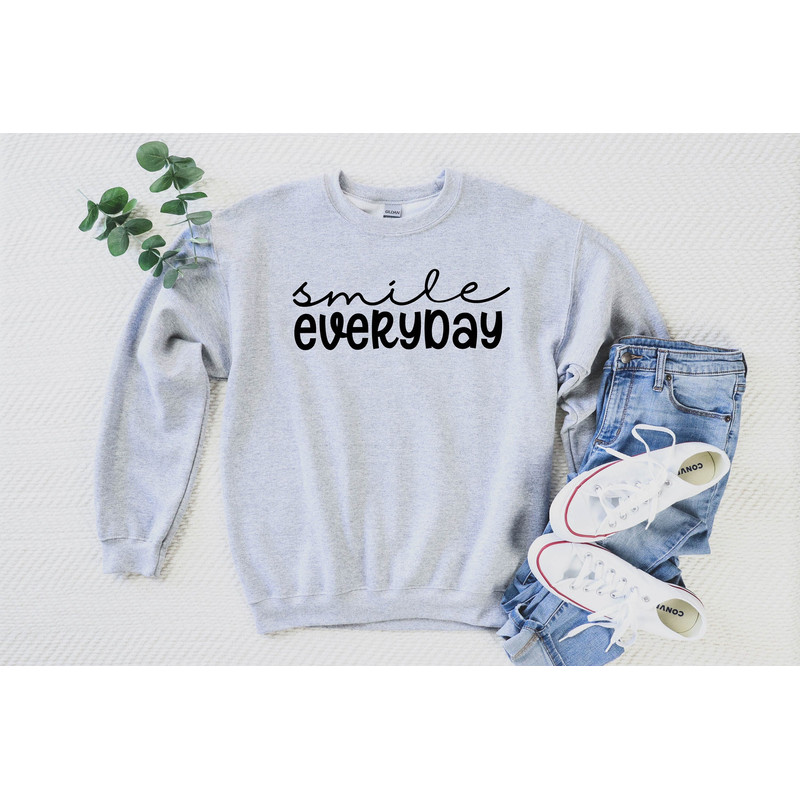 Smile Everyday Sweatshirt,Inspirational Sweatshirt,Motivational Shirt,Smile Everyday,Motivational Saying,Quote Shirts,Positive Shirts,Cute.jpg