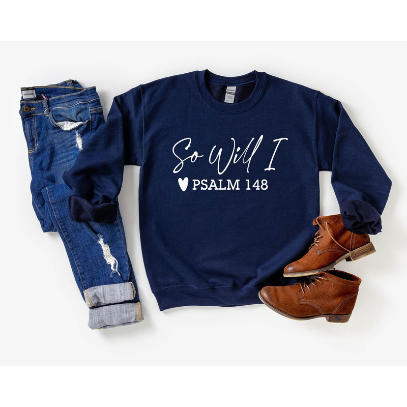So Will I Sweatshirt, Christian Sweatshirt, Bible Verse, Faith Shirt,Religious Sweatshirt,Christian Hoodie,Crewneck Sweatshirt,Unisex Hoodie.jpg