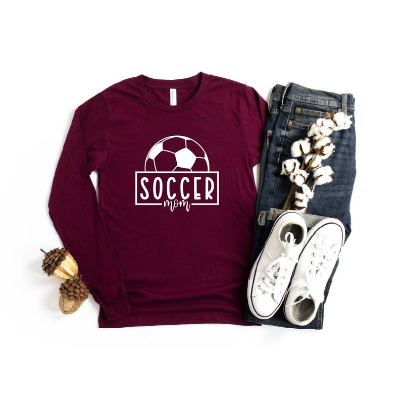 Soccer Mom Long Sleeve, Soccer Shirt, Game Day Shirt, Game Day Long Sleeve, Soccer Season Long Sleeve, Mom Shirt, Gift For Mom, Gift For Her.jpg