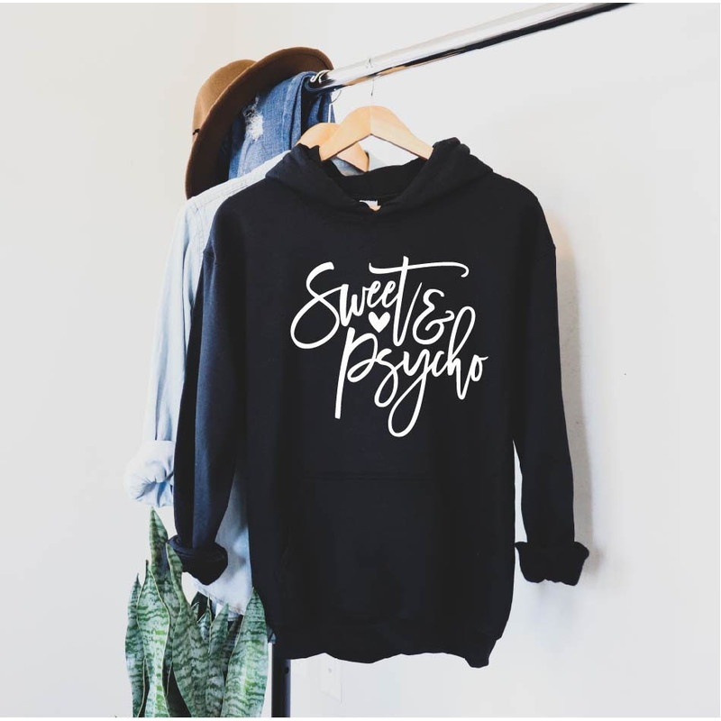 Sweet and Psycho Hoodie Womens Sarcastic Hoodie Nope not Today Sweatshirt Sarcasm Sweatshirt Sarcasm Hoodie Gift for Her.jpg