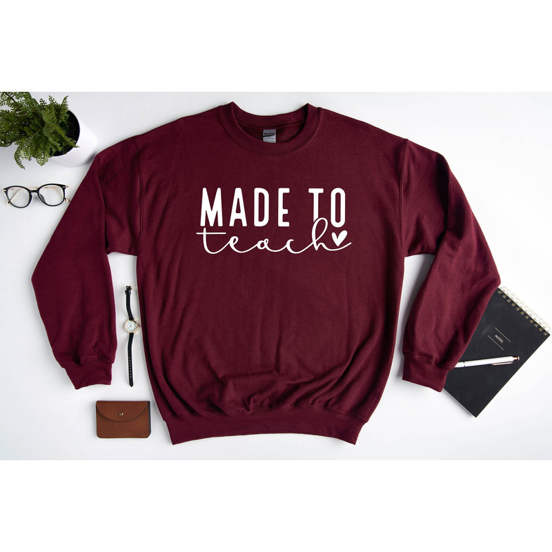 Teacher Sweatshirt,Made To Teach Teacher Sweater,Teach Life,Teacher Gifts,Back To School Hoodie,Teacher Shirt,Hoodie,Preschool,Gifts.jpg