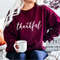 Thankful Sweatshirt, Fall Hoodie, Thanksgiving Sweater, Thankful Mom Shirt, Fall Sweatshirt, Fall Crewneck, Fall Sweater, Fall Apparel, Gift.jpg