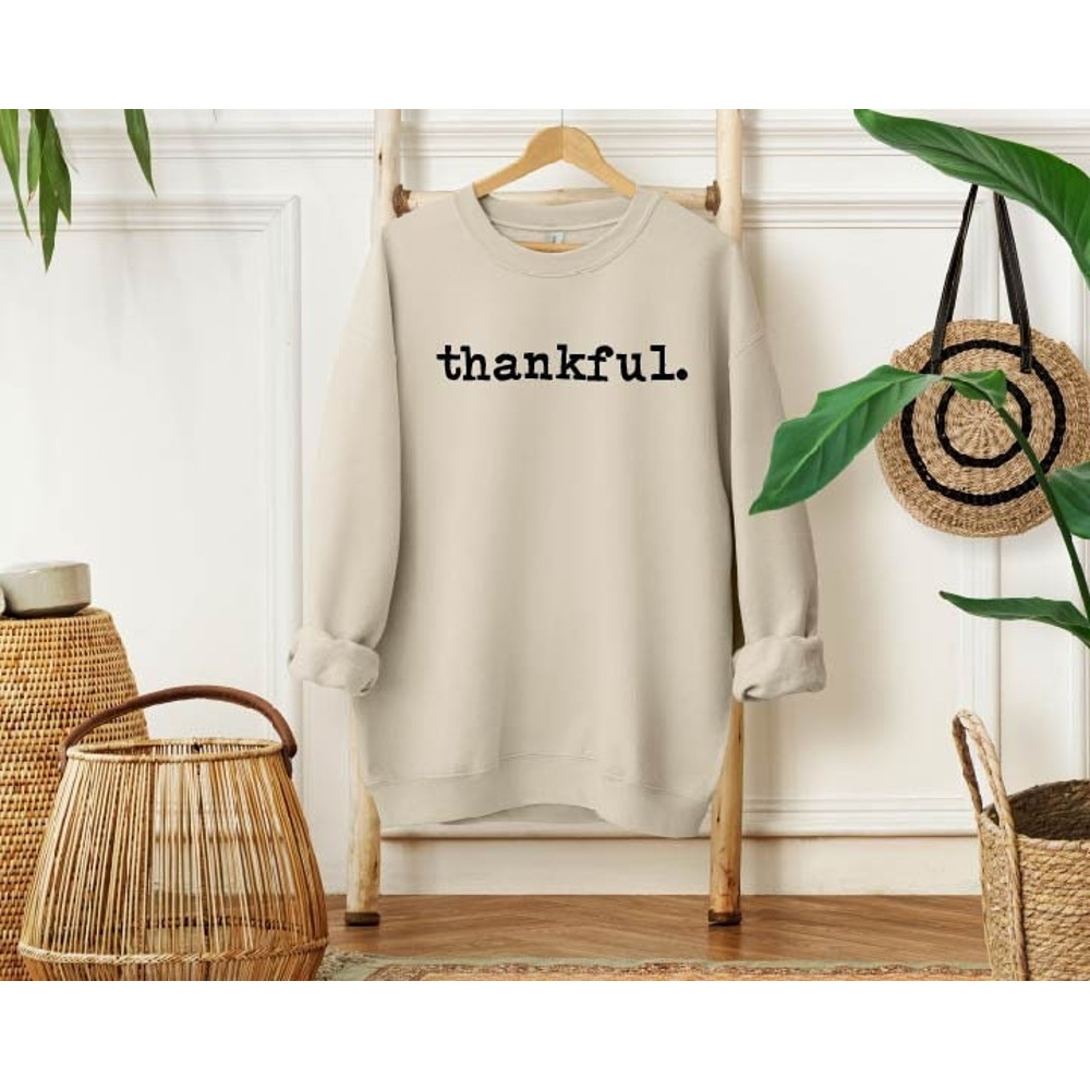 Thankful Sweatshirt, Thankful crewneck, Fall Sweatshirt, Thankful hoodie, Fall season crewneck, Thanksgiving Sweatshirt, Thanksgiving gift 1.jpg
