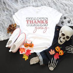 thanksgiving shirt, happy thanksgiving, funny thanksgiving shirt, womens fall clothing, gift for her, thanksgiving tshir