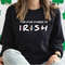 The One where I'm Irish Sweatshirt, Shamrock Sweatshirt, St. Patrick's Day Sweater, St. Patrick's Day Shirt, Shamrock Sweatshirt, Shamrock.jpg