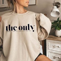 the only person i had to convince was me sweatshirt,entrepreneurshipl sweatshirt,inspirational sweatshirt,inspirational