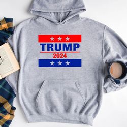 trump 2024 hoodie,trump sweatshirt,republican hoodie,2024 trump,maga sweatshirt,maga mens shirt,patriotic gift,trump ele