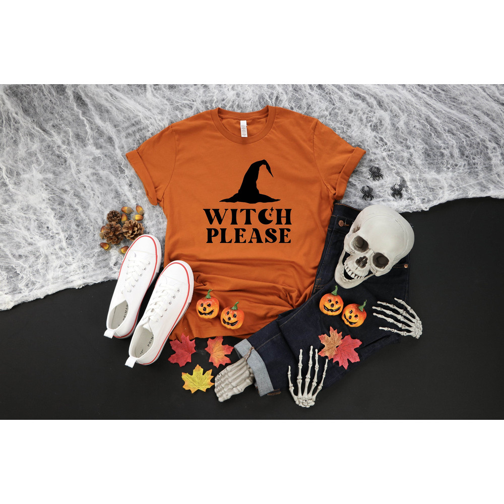 Witch Please Shirt,Halloween Party Shirts,Halloween Shirt,Witch Shirt,2022 Halloween Shirts,Graphic Tees For Women,Halloween Tee,Unisex Tee.jpg