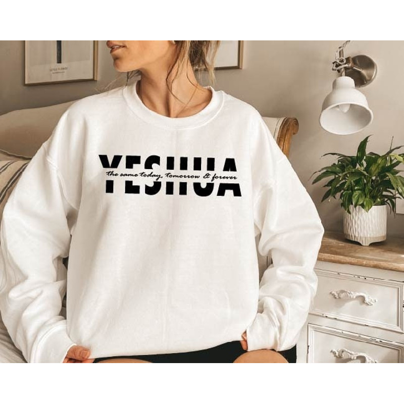 Yeshua Sweatshirt,Faith Sweatshirt,Faith Based Shirt,Christian Sweatshirt,Christian Gift,Faith Gift,Christian Shirt,Jesus Sweatshirt,Jesus 1.jpg