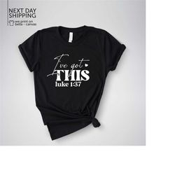 i have got this luke womens bible verse matthew 5:16 shirt christianity shirt unisex mrv1683