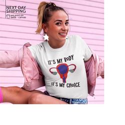 it's my body it's my choice shirt womens right my body my choice t-shirt cute clothes feminist gift abortion rights pro