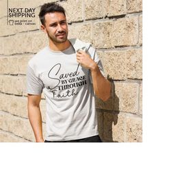 saved by grace through faith unisex christian shirts women saved by grace shirt christian shirts for women saved by grac