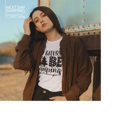 i'd rather be camping shirt camping arrow shirt adventure shirt gift for women travel shirt wanderlust shirt mrv1621