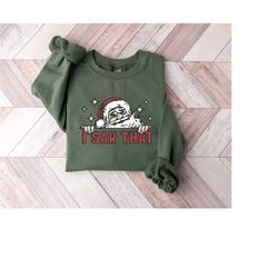 i saw that santa sweatshirt, retro christmas holiday sweater, santa graphic shirt, christmas t-shirt, classic christmas