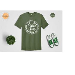office squad t-shirt, office staff shirts, coworker gift, coworker matching shirt, squad shirt, group matching shirt, of