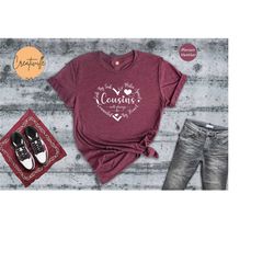 lovely cousins shirt, side by side or miles apart cousins will always be connected by heart tee, matching cousins shirt