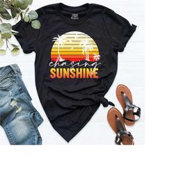 chasing sunshine shirt, sunshine t-shirt, sunshine gifts, summer shirt, beach shirt, shirts for women, beach shirt for w