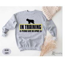 in training: please give us space sweatshirt, dog training sweatshirt, sleeve dog lover gift, dog mom, dog gift, dog dad