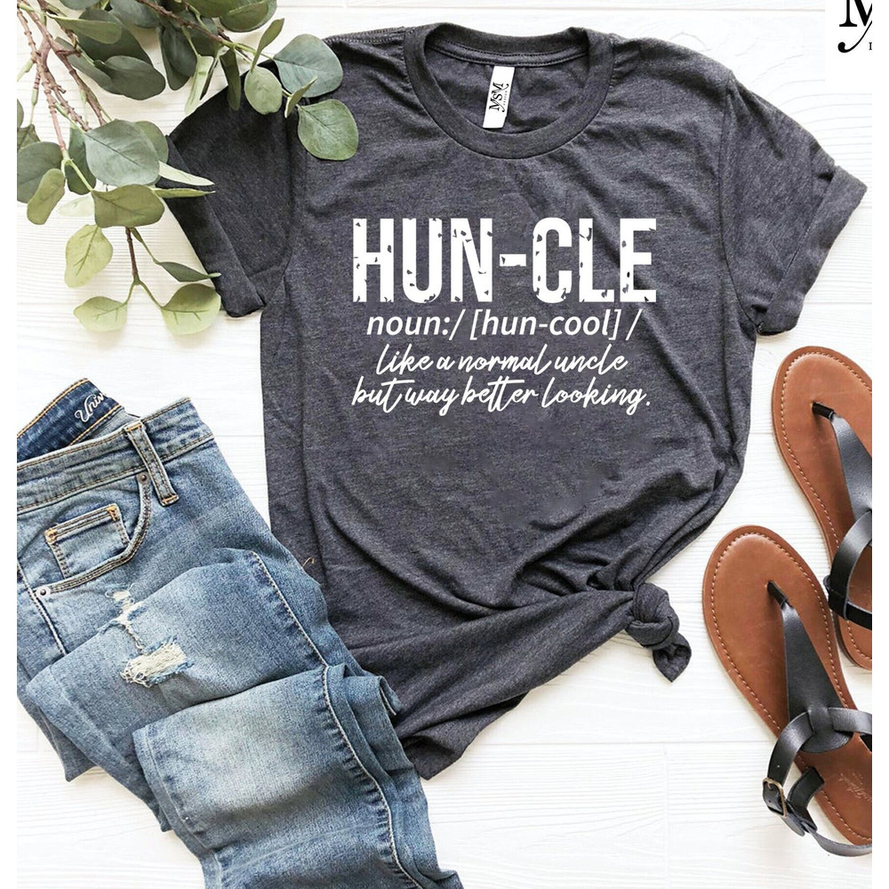 Huncle T-Shirt, Funny Huncle T Shirt, Uncle Gift, Uncle Shirt, Gift For Uncle, Christmas Gift Uncle,New Uncle T Shirt,Uncle Definition Shirt.jpg
