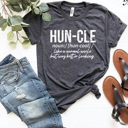 huncle tshirt, funny huncle t shirt, uncle gift, uncle shirt, gift for uncle, christmas gift uncle,new uncle t shirt,unc