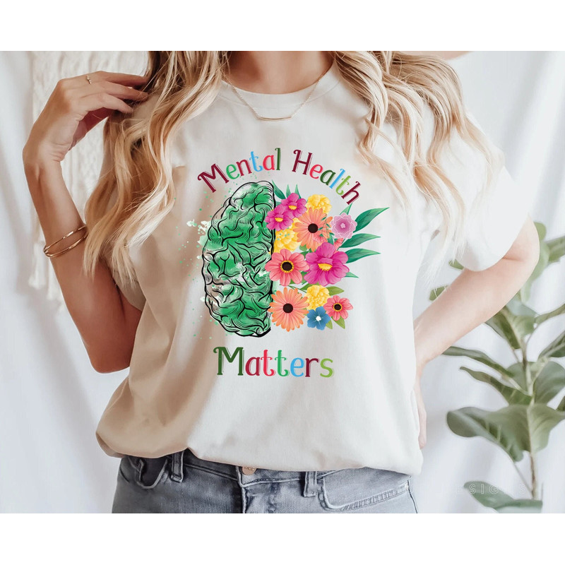 Mental Health Matters, Mental Health Shirt, Plant Lovers Gift, Gardening Gift, Flower T-Shirt, Floral Brain,Mental Health Awareness,Gardener.jpg