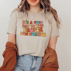punctuation shirt, groovy grammar shirt, english teacher shirt, grammar teacher tee, gift for english teacher, teacher a