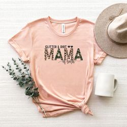 glitter and dirt mama of both shirt, mom life shirt, mother tshirt, cute mom shirt, mothers day gift, new mom gift ,mama