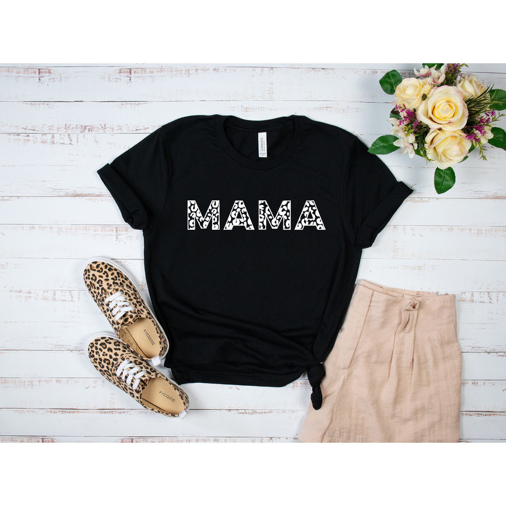 Leopard Mama Shirt, Mom Shirt, Mama Shirt, Mama Tshirt, Momlife Shirt, New Mom Gift Mom, Mother's Day Shirt, Mother's Day Gift.jpg