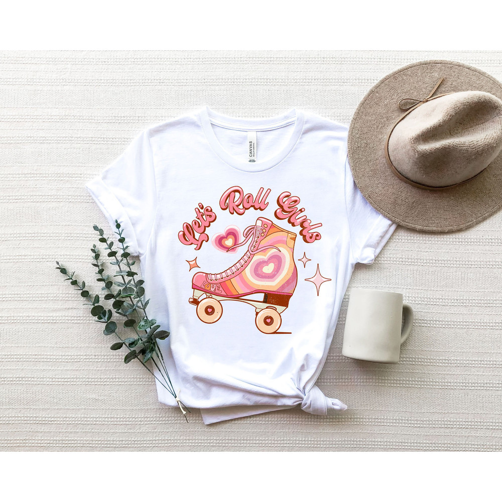 Let's Roll Girls Shirt, Roller Girl T-Shirt,Roller Skating Shirt,Roller Skate Party 70's Tee,Fun Roller Skate Shirt.jpg