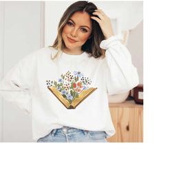 wildflowers book sweatshirt, flower sweatshirt, gift for teachers, readers sweater, book lovers t-shirt, gift for bookwo