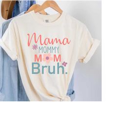 mama mommy mom bruh shirt, bruh sweatshirt and shirt, mom definition shirt, mom slang gift for mom, mama shirt, mom chri