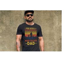 superhero dad shirt,father's day shirt, fathers day gift,father shirt,fathers day t shirt,dad gifts from daughter,gifts