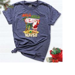 summer christmas santa shirt, tropical beach holiday shirt, funny surf santa claus shirt, christmas in july tee, christm