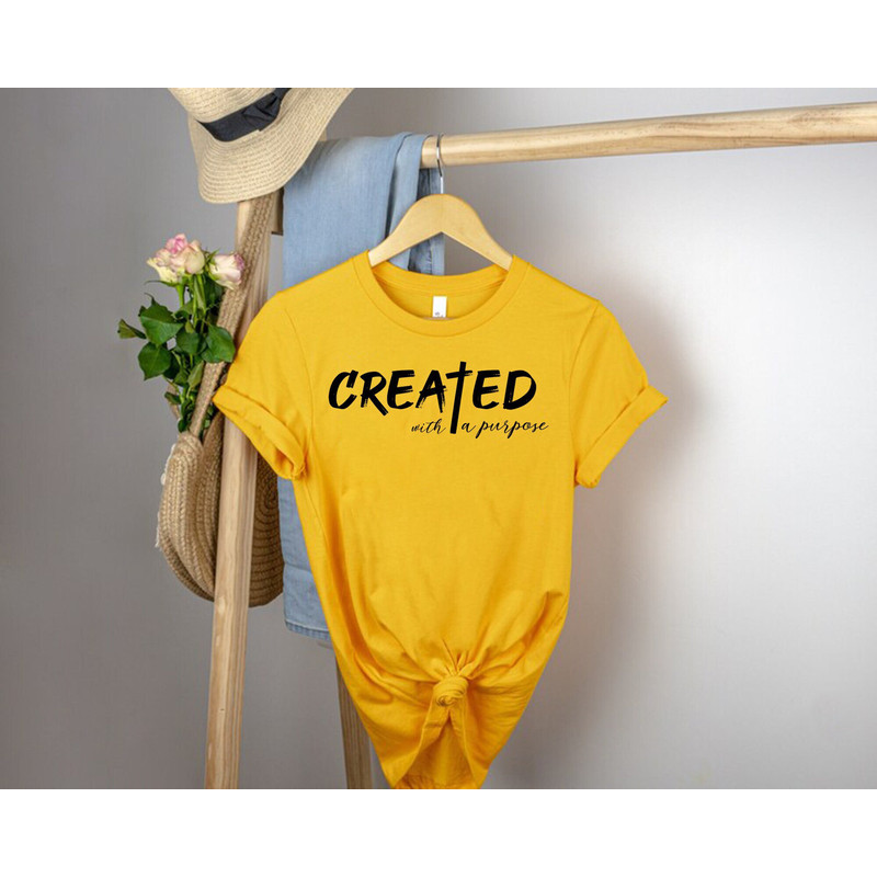 Created With a Purpose Shirt, Christian Shirt, Self Love Shirt, Easter Shirt, Worthy Tee, You Matter Tee, Religious Tee, Faith Tee,Jesus Tee.jpg