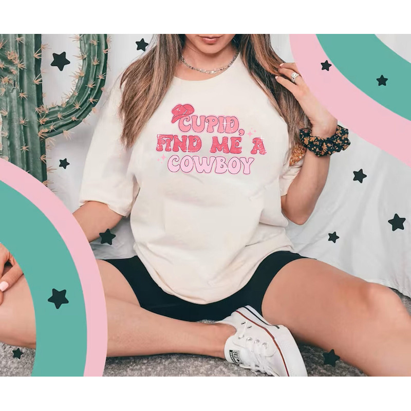 Cupid Find Me A Cowboy,Howdy Valentines Day,Gift For Cowgirls And Cowboys,Valentines Day Shirt,Funny Valentines Day,Western Valentines Gifts.jpg