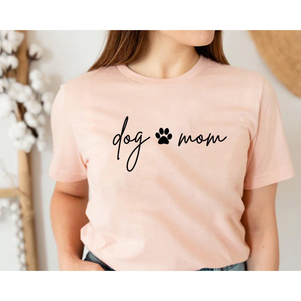 DOG MOM Shirt, Dog Mom t-shirt, Dog Mom Gift, Dog Mom Sweatshirt, Dog Mom Tee, Dog Mom Shirt for Women, Gift For Dog Lover, Fur Mama Shirt.jpg