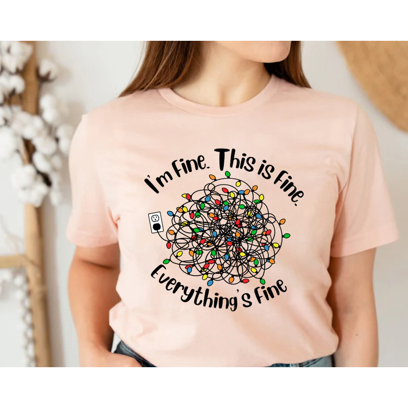 Everything is Fine Christmas T-Shirt, Funny Christmas Shirt, Christmas Tangled, Christmas Lights Shirt, Introverts Christmas Shirt, I'm Fine.jpg
