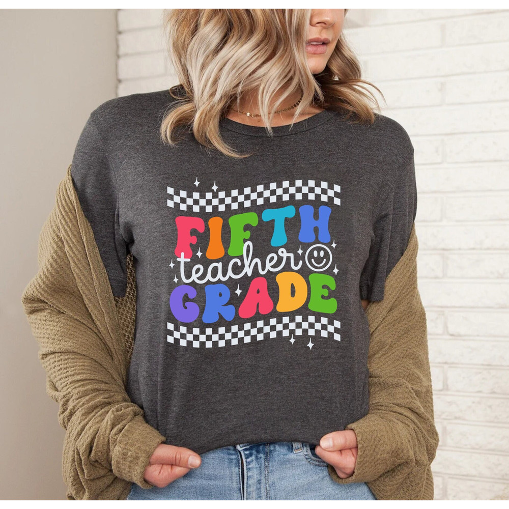 Fifth Grade Teacher Shirt, Teacher Team Shirts, 5th Grade Teacher Shirt, Elementary Tees, 5th Grade T-Shirt, Fifth Grade Tee, Back to School.jpg