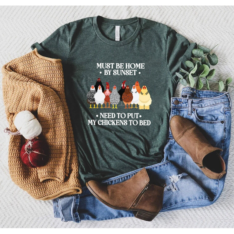 Funny Chicken Shirt, Must Be Home By Sunset Need To Put My Chickens To Bed Shirt, Chicken Lover Shirt, Chicken Gift Shirt, Farming Gift Tee.jpg