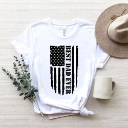 best dad ever shirt, american flag shirt , fathers day shirt, dad life shirt, sarcastic dad shirt, funny shirt, fathers