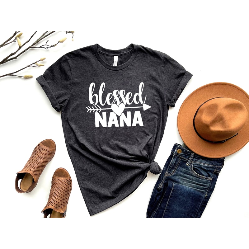 Blessed Nana Shirt, Nana Gift, Nana Shirt, Gift for Grandma, Mothers Day Gift,Shirts For Grandma,Mothers Day Shirt For Nana,New Nana Shirt.jpg