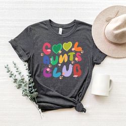 cool aunts club shirt, moms club sweatshirt,mama shirt,new mom gift,mom birthday gift,pregnancy announcement shirt,mothe