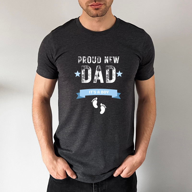 Dad Shirt for Hospital, First Time Dad Gift, Proud New Dad Shirt, It's a Boy Graphic, Gender Reveal Shirt for Dad.jpg