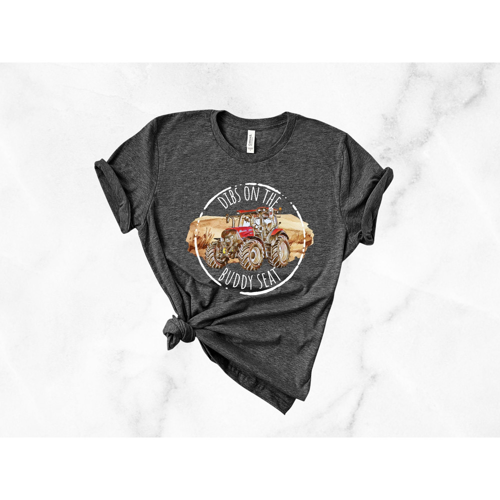 Dibs on the buddy seat shirt, Farm Shirt, Perfect Tractor Shirt, Tractor Lovers, Farming Gift, Farm Dad, Tractor shirt.jpg
