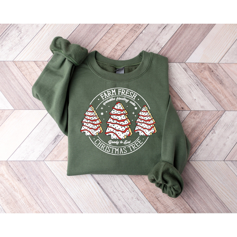 Farm Fresh Christmas Tree Cakes Shirt,Christmas Cake Sweatshirt,Christmas Tree Farm Shirt,Funny Christmas Sweatshirt,Holiday Sweatshirt.jpg