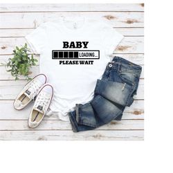 baby loading...please wait shirt,baby announcement shirt,mommy to be shirt, pregnancy announcement shirt,pregnancy shirt