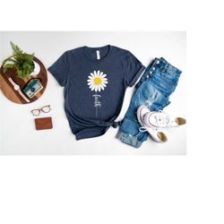 daisy faith shirt, daisy tshirt for women, mothers day gifts, christian tee, flower shirt, inspirational tshirt, blessed