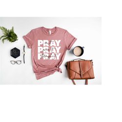 pray on it shirt, pray over it shirt, christian gifts for women, religious shirt, christian shirt, bible verse shirt, in