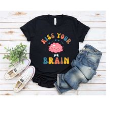 teacher shirts, kiss your brain shirt, teacher appreciation gift, teacher t-shirt, retro teacher gifts, sped teacher tsh